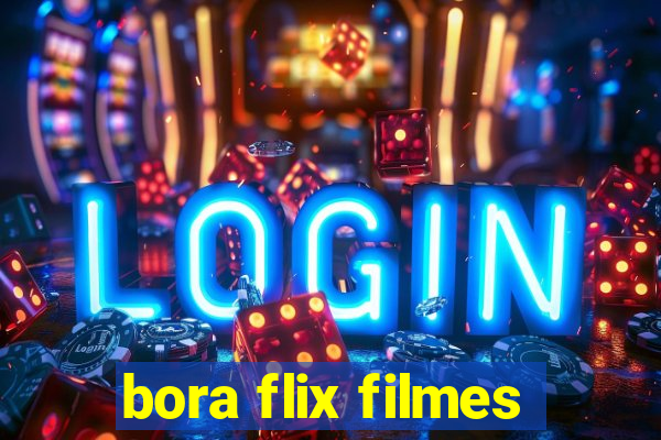 bora flix filmes